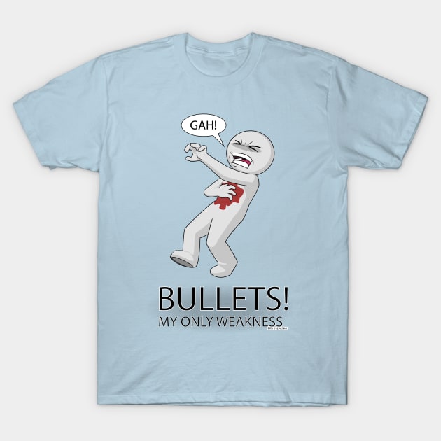 Bullets! My only weakness T-Shirt by AlterAspect